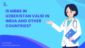 Is MBBS in Uzbekistan Valid in India and Other Countries